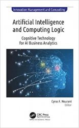 Artificial Intelligence and Computing Logic: Cognitive Technology for AI Business Analytics