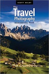 The Travel Photography Book: Step-by-step techniques to capture breathtaking travel photos like the pros