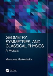 Geometry, Symmetries, and Classical Physics: A Mosaic