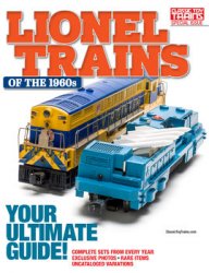 Lionel Trains of the 1960s (Classic Toy Trains Special)
