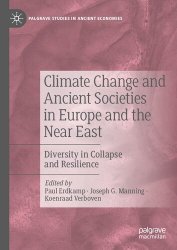 Climate Change and Ancient Societies in Europe and the Near East: Diversity in Collapse and Resilience