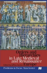 Orders And Hierarchies In Late Medieval And Renaissance Europe