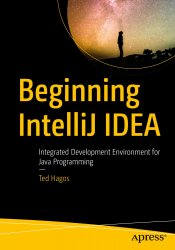 Beginning IntelliJ IDEA Integrated Development Environment for Java Programming