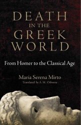 Death in the Greek world : from Homer to the classical age