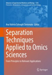 Separation Techniques Applied to Omics Sciences: From Principles to Relevant Applications