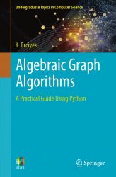 Algebraic Graph Algorithms: A Practical Guide Using Python