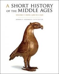 A Short History of the Middle Ages, Volume I: From c.300 to c.1150, 5th Edition