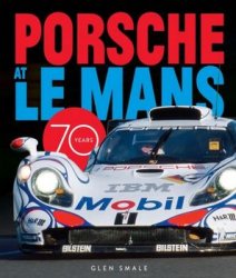 Porsche at Le Mans: 70 Years