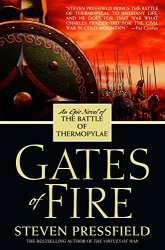 Gates of Fire An Epic Novel of the Battle of Thermopylae