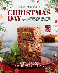 Celebrate National Cook for Christmas Day