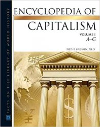 Encyclopedia of Capitalism (Facts on File Library of World History)