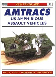 Osprey New Vanguard 30 - Amtracs: US Amphibious Assault Vehicles