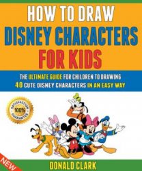 How To Draw Disney Characters For Kids
