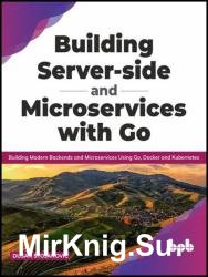 Building Server-side and Microservices with Go
