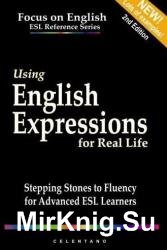 Using English Expressions for Real Life: Stepping Stones to Fluency for Advanced ESL Learners