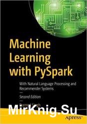 Machine Learning with PySpark: With Natural Language Processing and Recommender Systems 2nd Edition