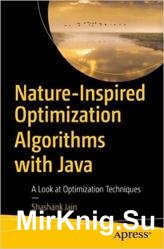 Nature-Inspired Optimization Algorithms with Java: A Look at Optimization Techniques
