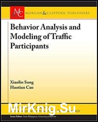 Behavior Analysis and Modeling of Traffic Participants