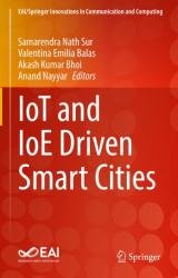 IoT and IoE Driven Smart Cities