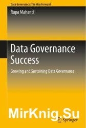 Data Governance Success: Growing and Sustaining Data Governance