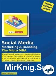 Social Media: Marketing & Branding: The Micro MBA