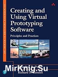 Creating and Using Virtual Prototyping Software: Principles and Practices