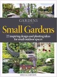 Gardens Illustrated: Small Gardens  Specials Edition 2021