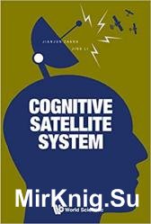 Cognitive Satellite System