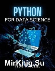 Python Data Science: The Complete Step-by-Step Python Programming Guide. Learn How to Master Big Data Analysis and Machine Learning (2022 Edition For Beginners)