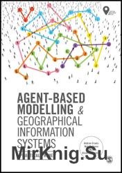 Agent-Based Modelling and Geographical Information Systems: A Practical Primer