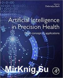 Artificial Intelligence in Precision Health: From Concept to Applications