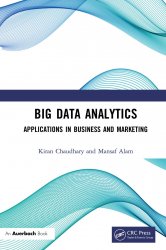 Big Data Analytics: Applications in Business and Marketing