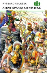 Historyczne Bitwy 74 - Ateny-Sparta 431-404 P.n.e.