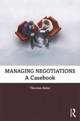 Managing Negotiations: A Casebook