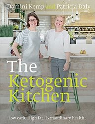 The Ketogenic Kitchen: Low carb. High fat. Extraordinary health