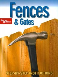 Fences & Gates: Step-by-Step Instructions