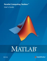 MATLAB Parallel Computing Toolbox Users Guide (R2021b)