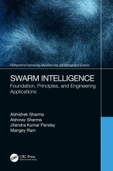 Swarm Intelligence: Foundation, Principles, and Engineering Applications