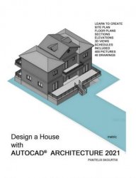 Desigh a House with AutoCAD Architecture