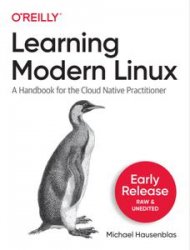 Learning Modern Linux (Early Release)