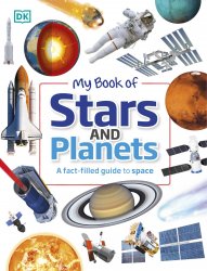 My Book of Stars and Planets: A Fact-filled Guide to Space