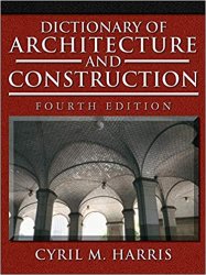 Dictionary of Architecture and Construction, 4th Edition