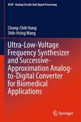 Ultra-Low-Voltage Frequency Synthesizer and Successive-Approximation Analog-to-Digital Converter for Biomedical Applications