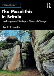 The Mesolithic in Britain (Routledge Archaeology of Northern Europe)