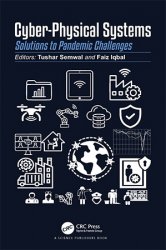Cyber-Physical Systems: Solutions to Pandemic Challenges