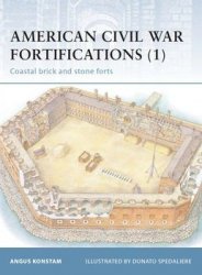 Osprey Fortress 6 - American Civil War Fortifications (1): Coastal Brick and Stone Forts