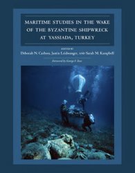 Maritime Studies in the Wake of the Byzantine Shipwreck at Yass?ada, Turkey