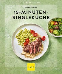 15-Minuten-Singlekuche (GU KuchenRatgeber)