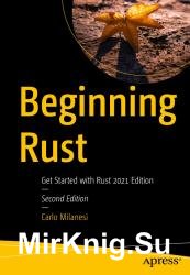 Beginning Rust: Get Started with Rust 2021 Edition, 2nd Edition