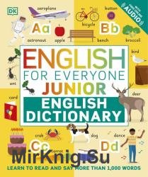 English for Everyone Junior English Dictionary: Learn to Read and Say More than 1,000 Words